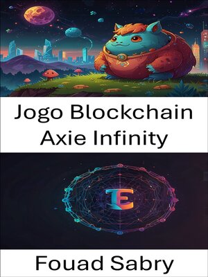 cover image of Jogo Blockchain Axie Infinity
